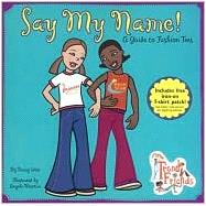 Say My Name: A Guide to Fashion Tees A Guide to Fashion Tees