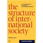 Structure of International Society An Introduction to the Study of International Relations, Second Edition