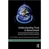 Understanding Trust in Government: Environmental Sustainability, Fracking, and Public Opinion in American Politics