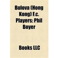 Bulova F C Players : Phil Boyer, Tommy Hutchison, Charlie George, Mel Blyth, Bob Delgado, Derek Parlane, Terry Conroy