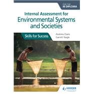 Internal Assessment for Environmental Systems and Societies for the Ib Diploma