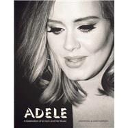 Adele A Celebration of an Icon and Her Music