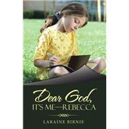 Dear God, It’s Me—Rebecca