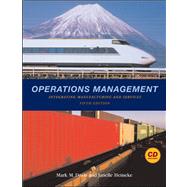 Operations Management : Integrating Manufacturing and Services