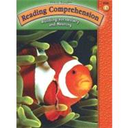 Reading Comprehension : Building Vocabulary and Meaning, Level E