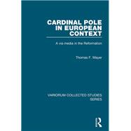 Cardinal Pole in European Context