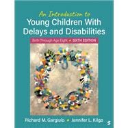 An Introduction to Young Children With Delays and Disabilities