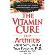 The Vitamin Cure for Arthritis