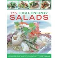 175 High-Enery Salads Nutritious salads for every occasion, from protein-packed appetizers to low-carb main dishes, shown in 175 photographs