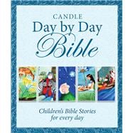 Candle Day By Day Bible Children's Bible Stories for Every Day