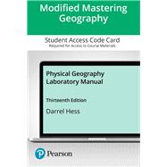 Modified Mastering Geography with Pearson eText -- Standalone Access Card -- for Physical Geography Laboratory Manual