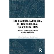 The Regional Economics of Technological Transformations
