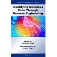 Identifying Malicious Code Through Reverse Engineering