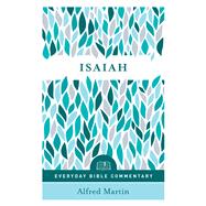 Isaiah (Everyday Bible Commentary Series)