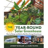 The Year-round Solar Greenhouse