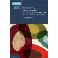 International Organizations in WTO Dispute Settlement