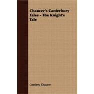 Chaucer's Canterbury Tales - the Knight's Tale