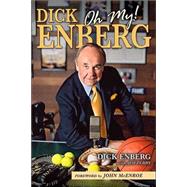 Dick Enberg : Oh My!