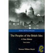 The Peoples of the British Isles: From 1870 to the Present