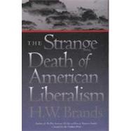The Strange Death of American Liberalism