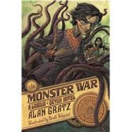 The Monster War A League of Seven Novel