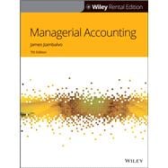Managerial Accounting, 7th Edition [Rental Edition]