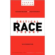 Critical Race Theory, Fourth Edition