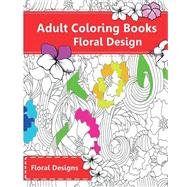 Adult Coloring Books Floral Design