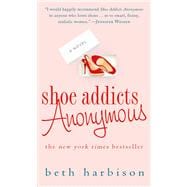 Shoe Addicts Anonymous A Novel