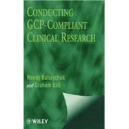 Conducting GCP-Compliant Clinical Research