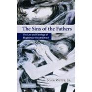 The Sins of the Fathers: The Law and Theology of Illegitimacy Reconsidered