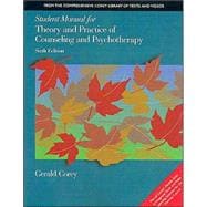 Student Manual for Theory and Practice of Counseling and Psychotherapy, 6th