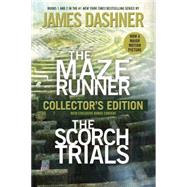 The Maze Runner and The Scorch Trials: The Collector's Edition (Maze Runner, Book One and Book Two)