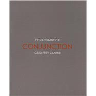 Conjunction Lynn Chadwick and Geoffrey Clarke