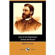 Life of the Reverend James De Koven