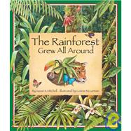 The Rainforest Grew All Around