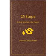 25 Steps A Journey into the Heart
