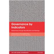 Governance by Indicators Global Power through Classification and Rankings