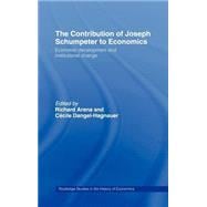 The Contribution of Joseph A. Schumpeter to Economics