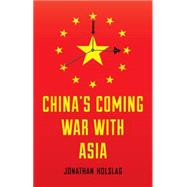 China's Coming War With Asia