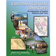 California Cultural Landscapes: An Exploration of Spatial Patterns Over Time