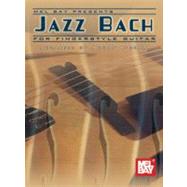 Jazz Bach for Fingerstyle Guitar