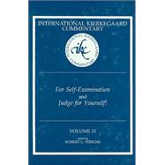 For Self-Examination and Judge for Yourself! : International Kierkegaard Commentary