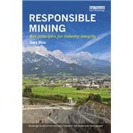 Responsible Mining: Key Principles for Industry Integrity