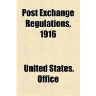 Post Exchange Regulations, 1916