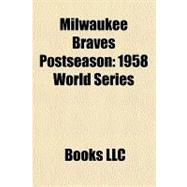 Milwaukee Braves Postseason : 1958 World Series