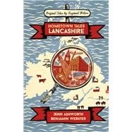 Hometown Tales: Lancashire