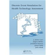 Discrete Event Simulation for Health Technology Assessment