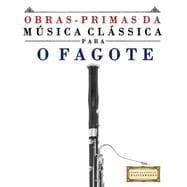 Obras-primas Da Musica Classica Para O Fagote