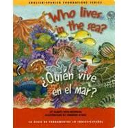 Who Lives in the Sea?/ Quien Vive En El Mar?